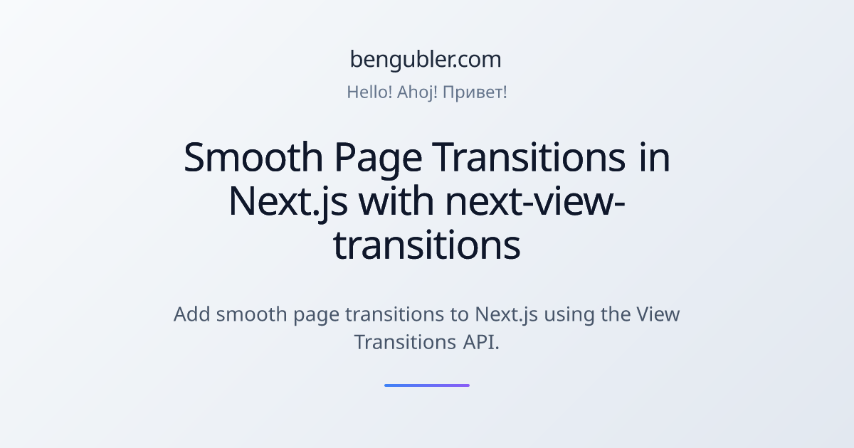 Smooth Page Transitions in Next.js with next-view-transitions